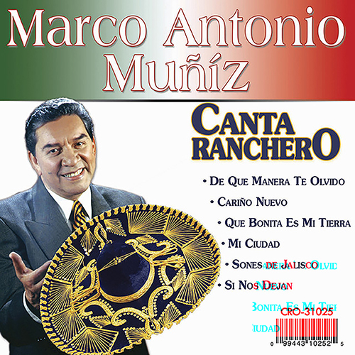 Marco Antonio Muñiz Canta Ranchero