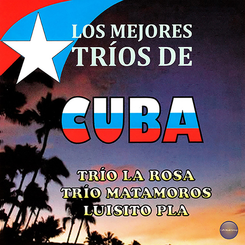 Los Mejores Tríos de Cuba