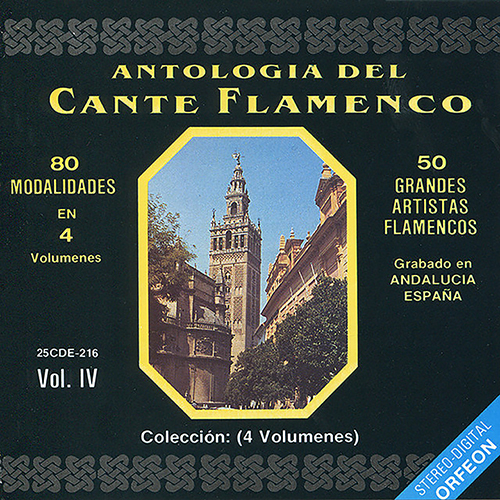 Antologia del Cante Flamenco, Vol. 4
