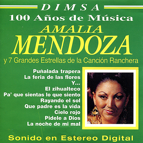 Amalia Mendoza y 7 Grandes estrellas de la Canción Ranchera