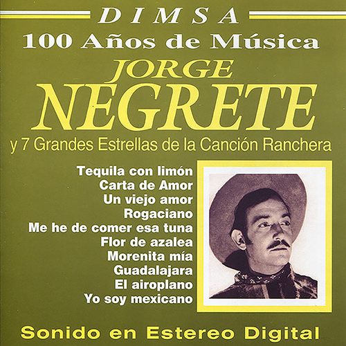 Jorge Negrete y 7 Grandes Estrellas de la Canción Ranchera