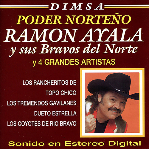 Dimsa Poder Norteño: Ramon Ayala y 4 Grandes Artistas